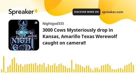 3000 Cows Mysteriously drop in Kansas, Amarillo Texas Werewolf caught on camera!!