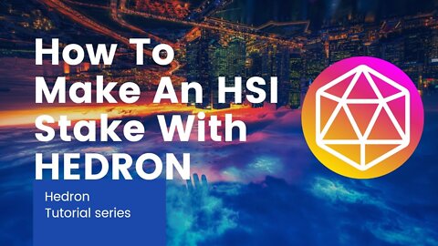 How to make a HSI HEX stake on Hedron