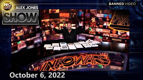 EMERGENCY BROADCAST: Globalists Accelerate – FULL SHOW 10/6/22