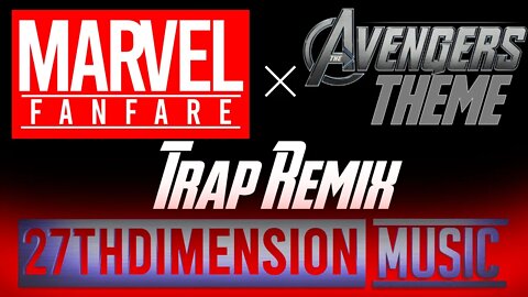 Marvel Trap Remix | Avengers Theme x Marvel Fanfare Remix