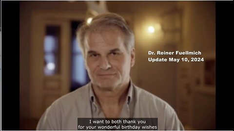 UPDATE. REINER FUELLMICH. MAY 10, 2024. THANK YOU PLUS ...