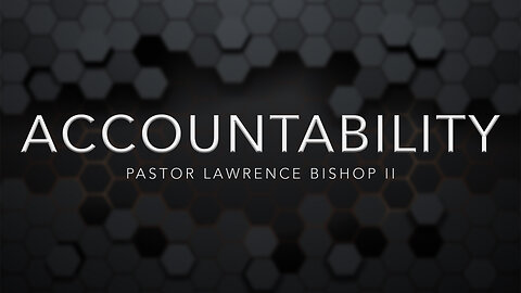 Accountability Part: 2 by Pastor Lawrence Bishop II | Sunday Morning Service 10-29-23