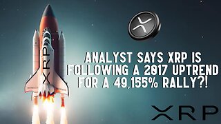 Analyst Says XRP Following 2017 Uptrend Of 49,155% To $251?!