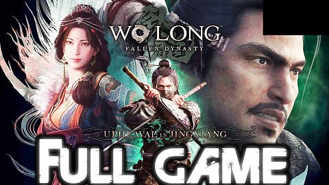 Wo Long: Fallen Dynasty Upheaval In Jingxiang | Gameplay Walkthrough | FULL GAME | Final DLC 3