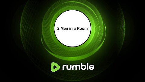 2 Men are in the Room - 2 Men in a Room