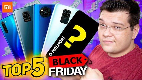 TOP 5 SMARTPHONES da XIAOMI para COMPRAR na BLACKFRIDAY!