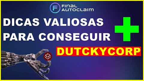 Dicas para conseguir mais DUTCHY no Final autoclaim