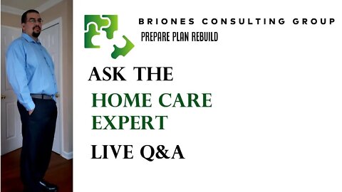 Ask the Home Care Expert (Timestamped Replay)