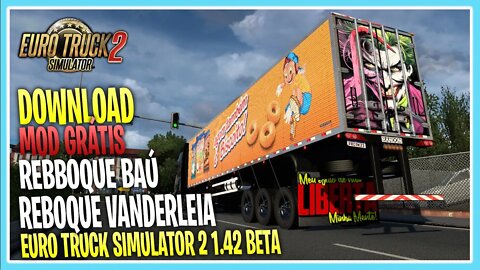 REBOQUE BAU E VANDERLEI COM VARIAS SKINS PARA EURO TRUCK SIMULATOR 2 1.42