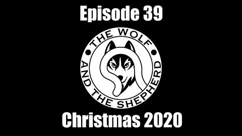 Episode 39 - Christmas 2020