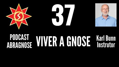 VIVER A GNOSE - AUDIO DE PODCAST 37