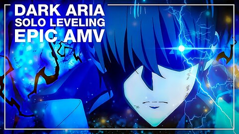 [AMV] - Dark Aria: Solo Leveling Epic Battles | 4K Action 🎬