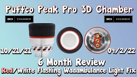 3D Chamber 6 Month Review, Red/White Flashing Light Fix & Durability Strategies For Insert Health!