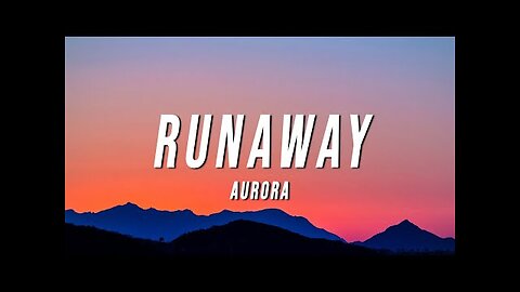 AURORA - Runaway (Lyrics)