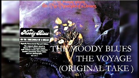 THE MOODY BLUES - THE VOYAGE - ( ORIGINAL TAKE ) BONUS TRACK ON SACD