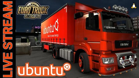 ETS2 Trucking On ChabOS Linux DX11 LIVE #17 (Euro Truck Simulator 2)