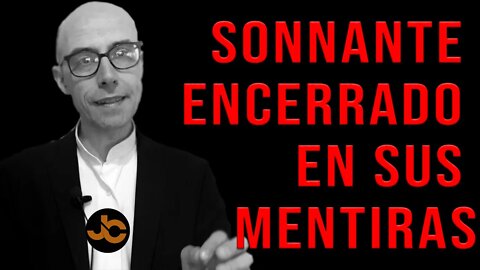 Jorge Sonnante encerrado en sus mentiras.