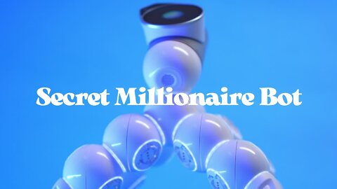 Secret Millionaire Bot