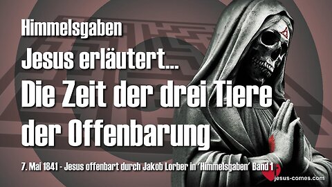 666 und die drei Tiere der Offenbarung... Jesus erläutert ❤️ Himmelsgaben durch Jakob Lorber