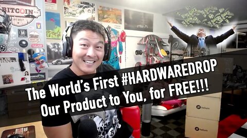 The World First #HARDWAREDROP - We'll Give You Our Product for FREE! - Be the First to Sign Up!