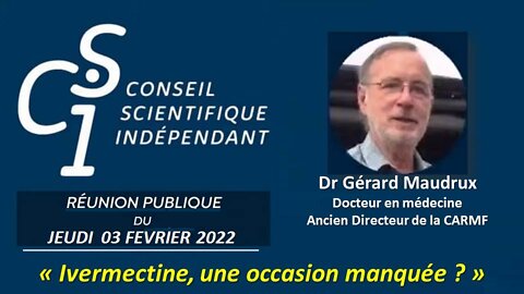 CSI n°41 - Dr Gérard Maudrux - Ivermectine, une occasion manquée