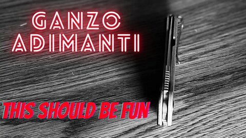 GANZO ADAMANTI FIRST IMPRESSIONS | AND I AM IMPRESSED