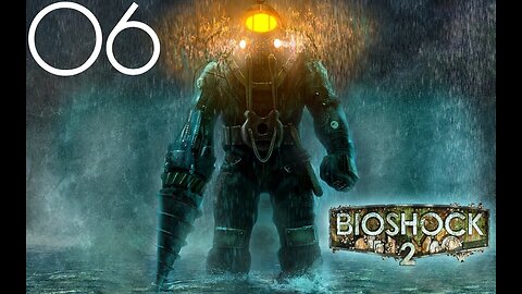 Bioshock 2 |06| Qu'elle vienne la grande soeur !