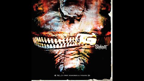 Slipknot - Vol. 3: (The Subliminal Verses)