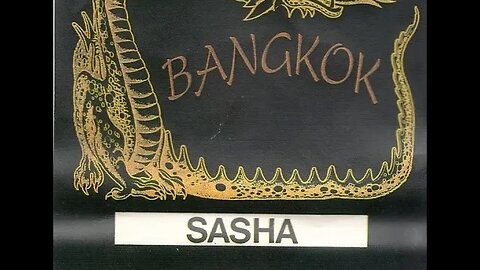 SASHA-BANGKOK (1992) 2/2