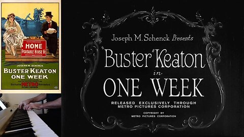 One Week (1920) - Buster Keaton - Original Soundtrack by Kylan deGhetaldi