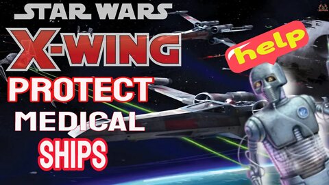 Star Wars X Wing Mission 4 Protect the Medical Frigate