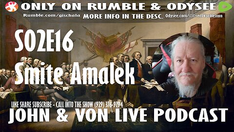 JOHN AND VON LIVE | S02EP16 Smite Amalek