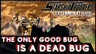 Such A Great Experience. Best Game Of 2023....So Far | Starship Troopers Extermination