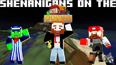 SHENANIGANS ON THE SHENANIGANG SMP!