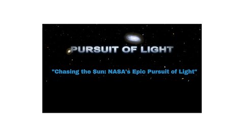 PURSUIT OF LIGHT- CHASING THE SUN