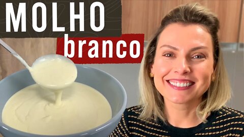 MOLHO BECHAMEL | MOLHO BRANCO FÁCIL DEMAIS