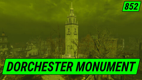 The Towering Dorchester Monument | Fallout 4 Unmarked | Ep. 852