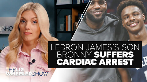 LeBron James’s Son Bronny Suffers CARDIAC ARREST, Biden To Face IMPEACHMENT Over Hunter? | Ep. 389