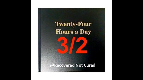 A.A. - March 2 - Daily Reading from the Twenty-Four Hours A Day Book - Serenity Prayer & Meditation