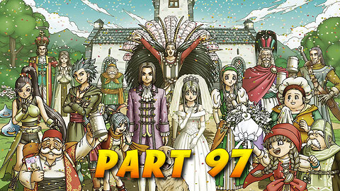 Dragon Quest XI S Part 97 - Marrying Gemma