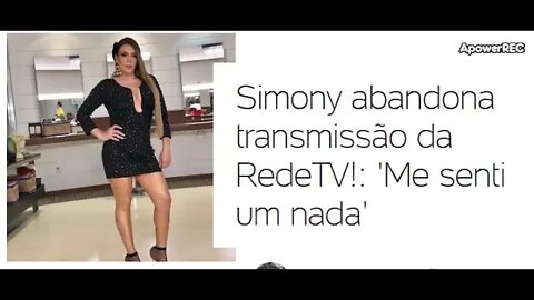 ME SENTI UM NADA : Simony abandona transmissão da RedeTV