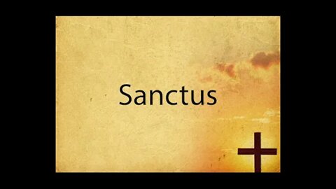 Sanctus and Agnus Dei