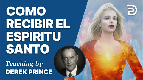 El Ejercicio De Los Dones Espirituales, Parte 1 - Recibid el Espíritu Santo - 4154 Derek Prince