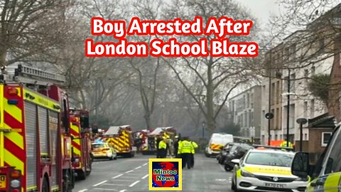 London school fire: 16-year-old arrested 'on suspicion of arson'