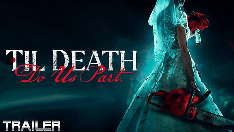 TILL DEATH DO US PART - OFFICIAL TRAILER - 2023