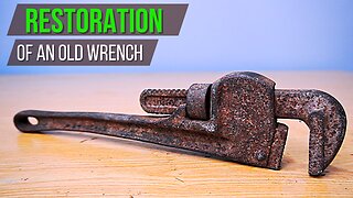 Pipe Wrench Restoration