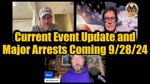 Patriot Underground & Dave News Treason: Current Event Update and Major Arrests Coming!