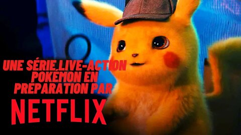 Une série live action Pokémon en préparation par Netflix