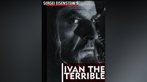 Eisenstein: The Sound Years | Ivan The Terrible: Eisentein's Visual Vocabulary