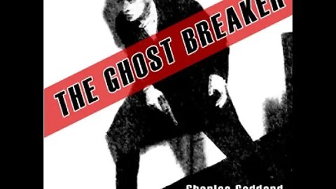 The Ghost Breaker by Charles Goddard & Paul Dickey - Audiobook